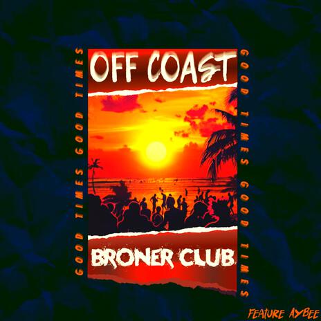 Good Times (Off Coast) ft. Aybee | Boomplay Music