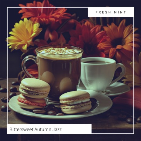Jazz Scents of Autumn | Boomplay Music