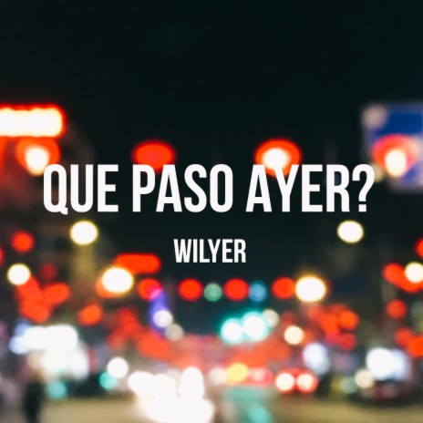 Que Paso Ayer? | Boomplay Music