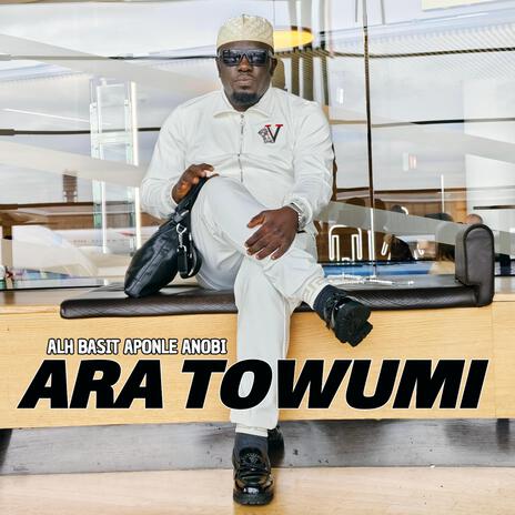 ARA TOWUMI | Boomplay Music