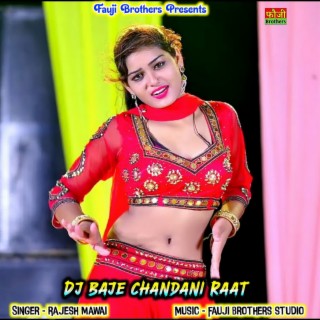 Dj Baje Chandani Raat