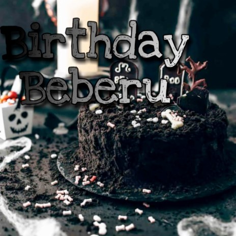 Birthday Beberu | Boomplay Music