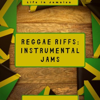 Reggae Riffs: Instrumental Jams