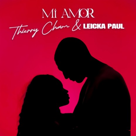 Mi amor ft. Leicka Paul | Boomplay Music