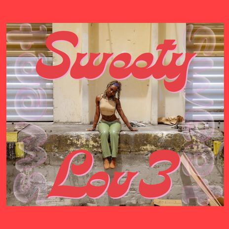 Sweety Love | Boomplay Music