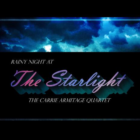 Rainy Night at The Starlight ft. Teighlor Thompson | Boomplay Music