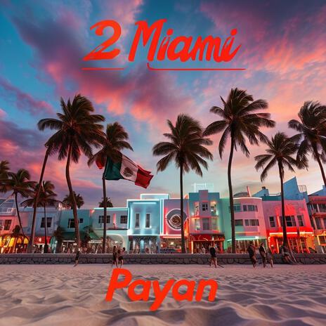 2 Miami | Boomplay Music