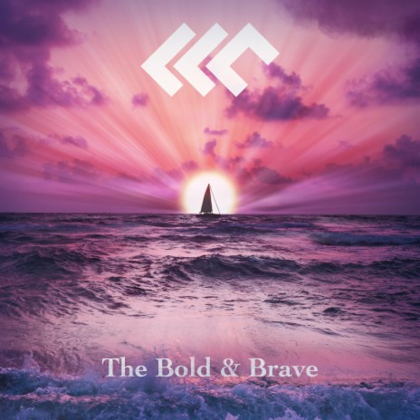 The Bold & Brave | Boomplay Music