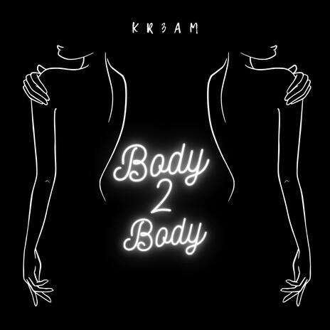 Body 2 Body | Boomplay Music