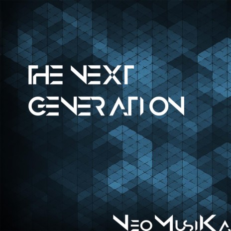 The Next Generation (First) | Boomplay Music