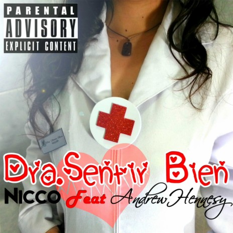 Dra Sentir Bien (feat. Andrew Hennesy) (Dra Sentir Bien) | Boomplay Music