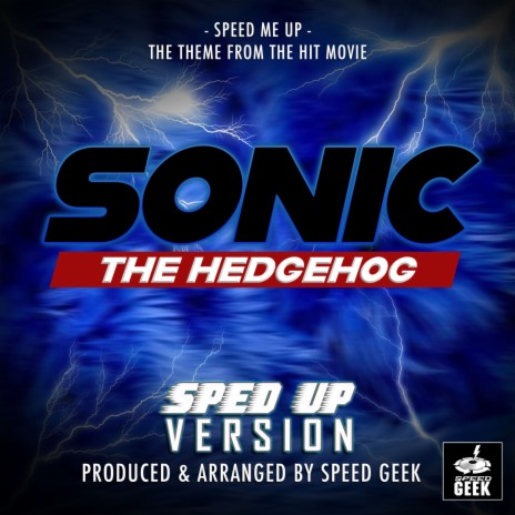 Speed Me Up (From Sonic The Hedgehog) (Sped-Up Version)