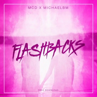 Flashbacks (feat. MichaelBM) [Radio Edit]