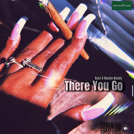 There You Go ft. Rocko Beedy | Boomplay Music