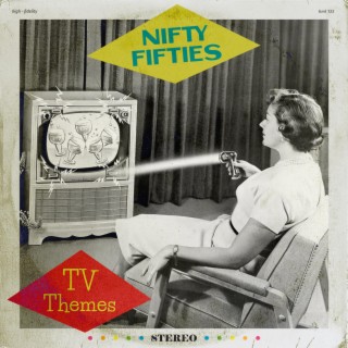 Nifty 1950s TV Themes