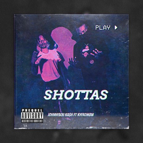 Shottas ft. KyFrom8W | Boomplay Music