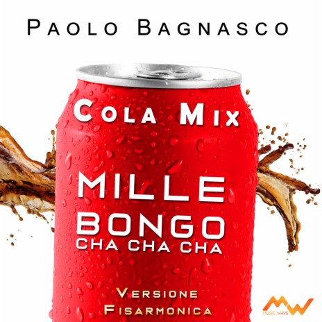 Mille / Bongo cha cha cha / Cola mix (Versione fisarmonica) | Boomplay Music