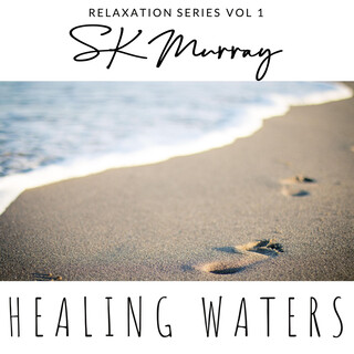 Healing Waters (Relaxation Series Vol I)