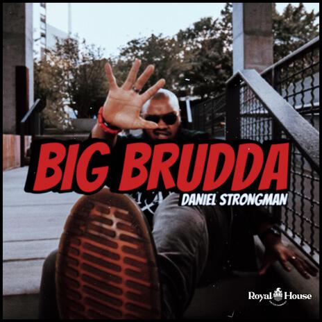 BIG BRUDDA | Boomplay Music