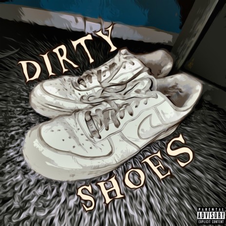 Dirty Shoes | Boomplay Music