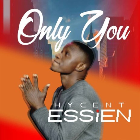 Only You by Hycent | Boomplay Music