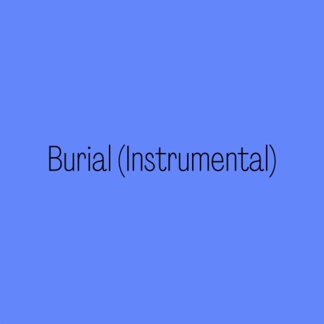 Burial (Instrumental)