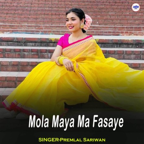 Mola Maya Ma Fasaye | Boomplay Music