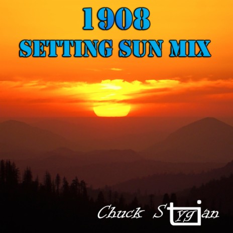 1908 (Setting Sun Mix)