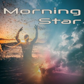 MORNING STAR lyrics | Boomplay Music