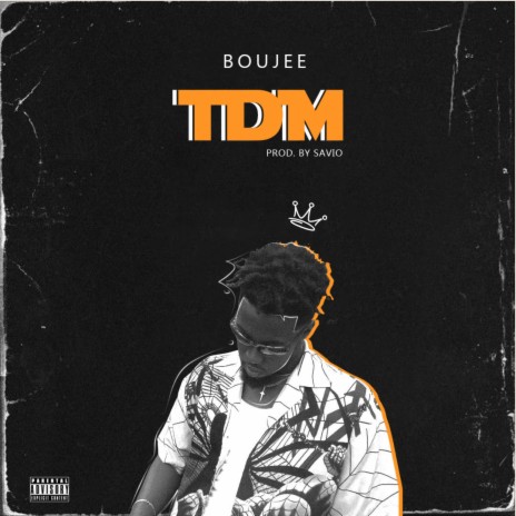 TDM ft. Boujee | Boomplay Music