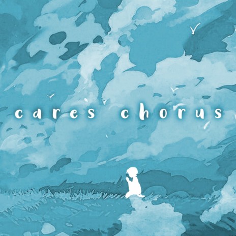 Cares Chorus | Boomplay Music
