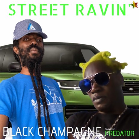 Street Ravin' ft. Predator