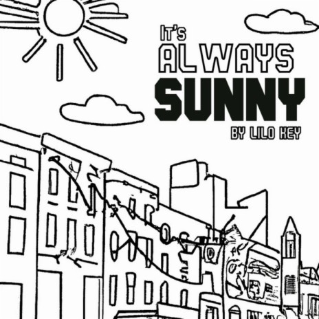 It's Always Sunny | Boomplay Music