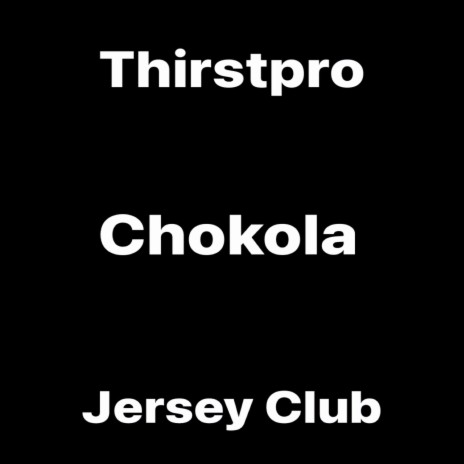 Chokola (Jersey Club)