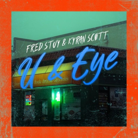 U and Eye ft. Fred Stuy | Boomplay Music
