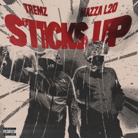 Sticks Up ft. Mazza_l20 | Boomplay Music