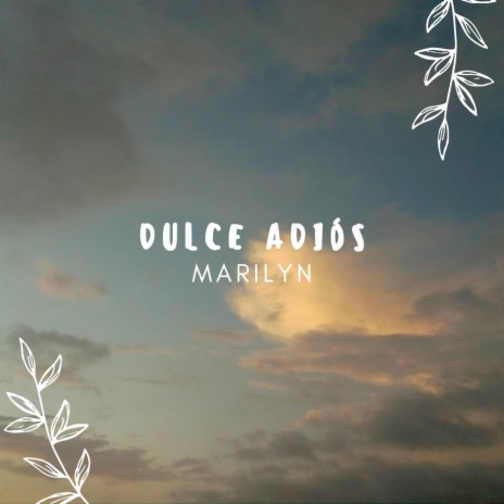 Dulce adiós | Boomplay Music