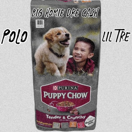 Puppy Chow ft. Polo'o & Lil Tre | Boomplay Music