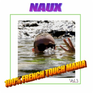 100% French Touch Mania, Vol. 3