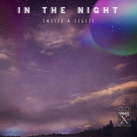 In the Night ft. LEGETE | Boomplay Music