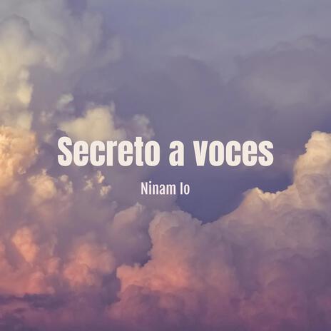 Secreto a voces | Boomplay Music