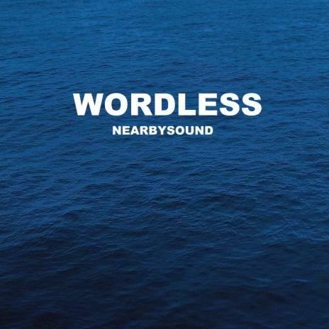 Wordless | Boomplay Music