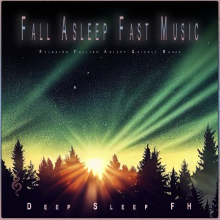 Fall Asleep Fast Music: Relaxing Falling Asleep Quickly Music