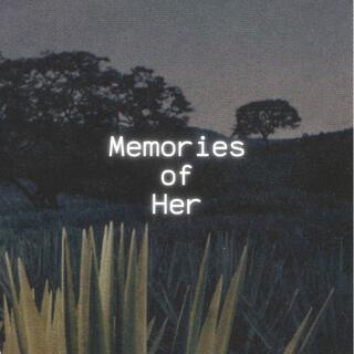 Memories of Her