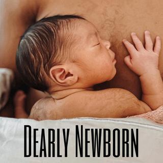 Dearly Newborn lyrics | Boomplay Music