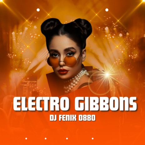 Electro gibbons | Boomplay Music