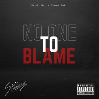 No One To Blame lyrics | Boomplay Music