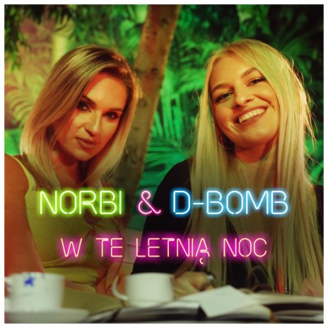 W Tę Letnią Noc ft. Norbi & Michal Gesikowski | Boomplay Music