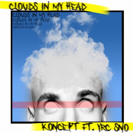 Clouds In My Head ft. YRC Sno | Boomplay Music