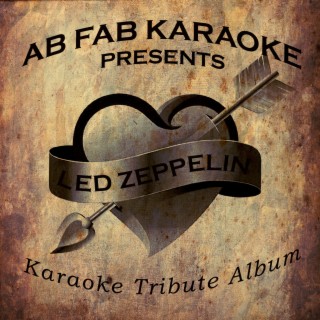 Ab Fab Karaoke Presents - Led Zeppelin - Karaoke Tribute Album